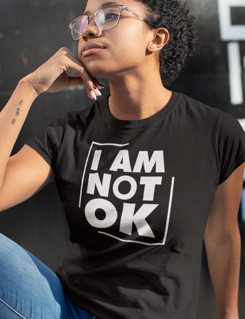 I AM NOT OK-Women